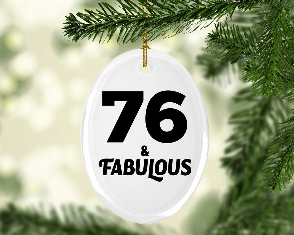 76th Birthday 76 & Fabulous - Oval Ornament
