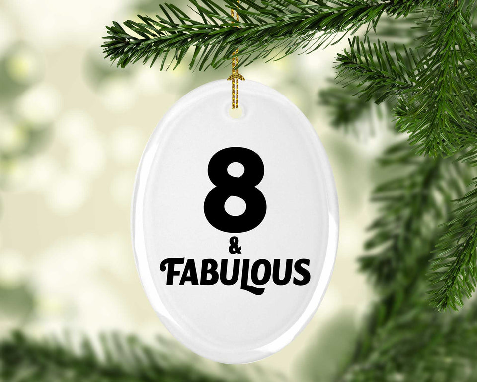 8th Birthday 8 & Fabulous - Oval Ornament