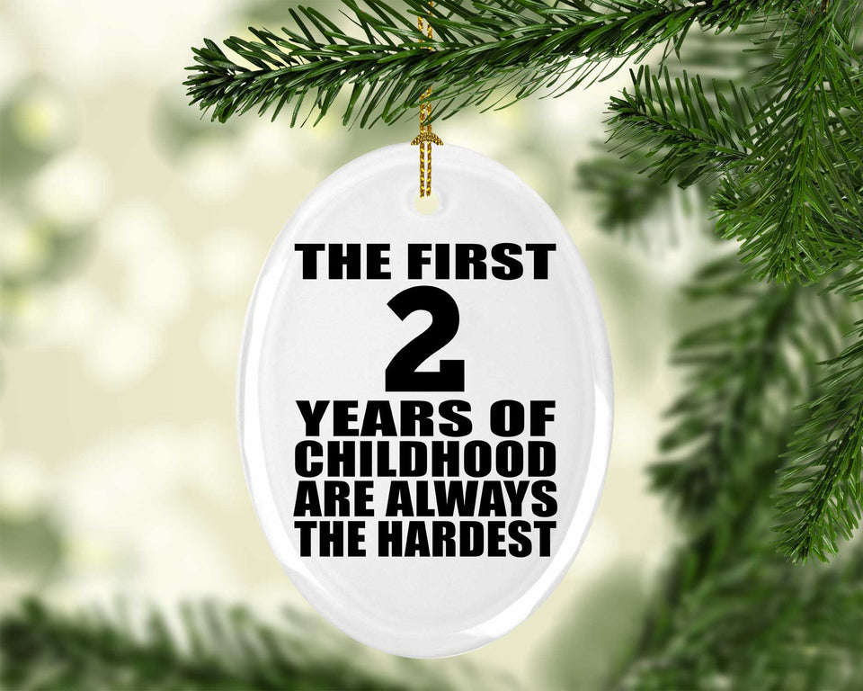 2nd Birthday First 2 Years of Childhood Are The Hardest - Oval Ornament