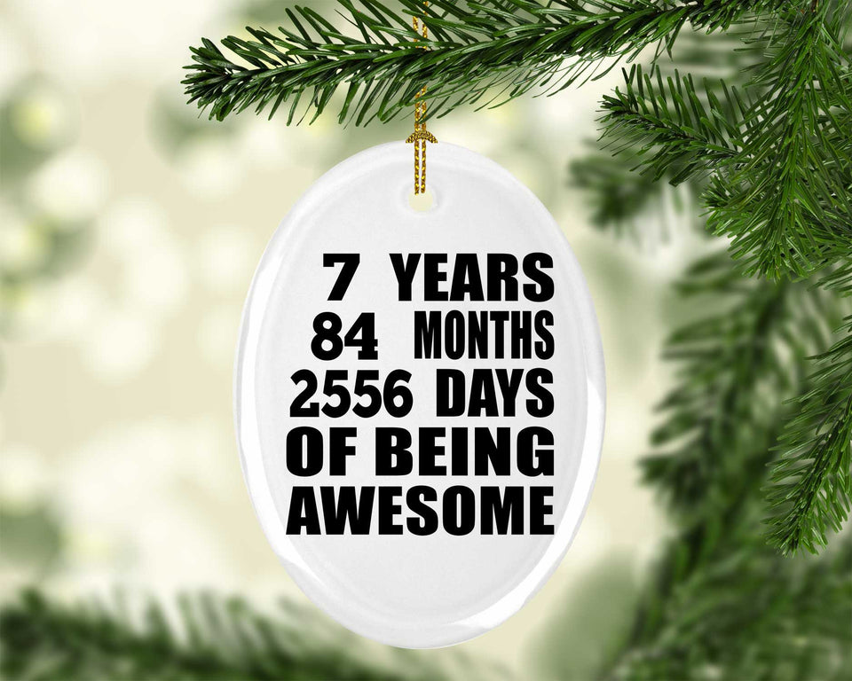 7th Birthday 7 Years 84 Months 2556 Days Of Awesome - Oval Ornament