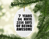 7th Birthday 7 Years 84 Months 2556 Days Of Awesome - Oval Ornament