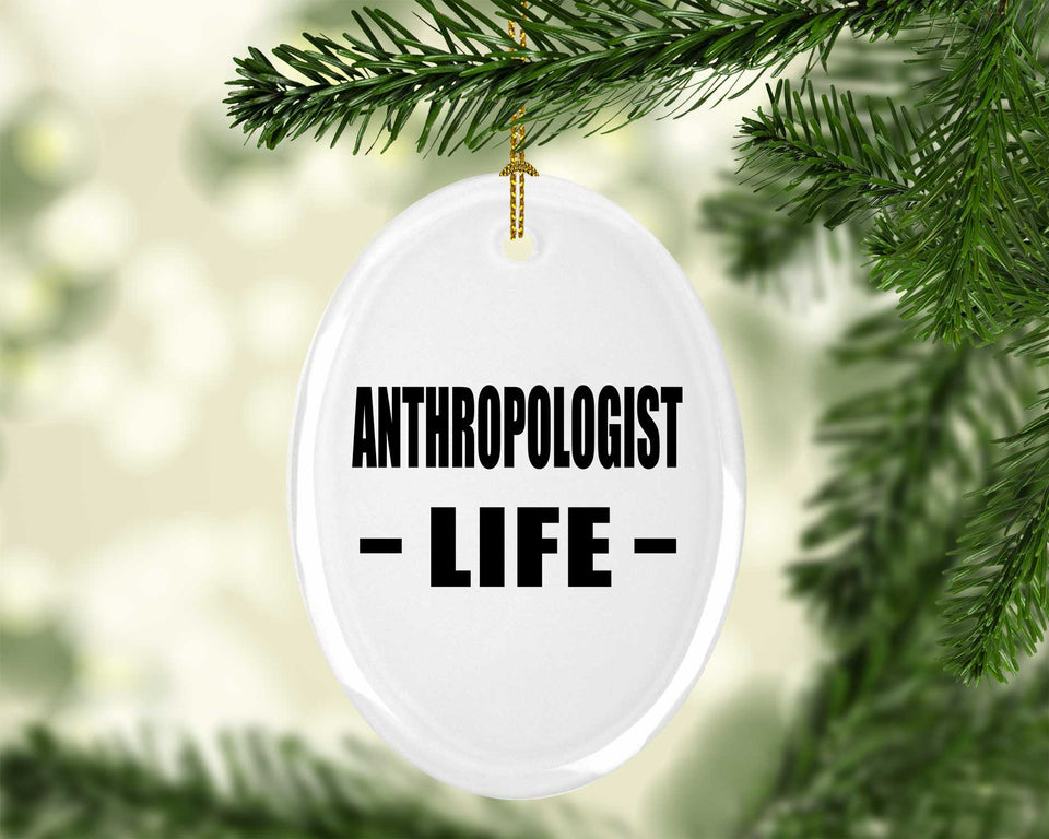 Anthropologist Life - Oval Ornament