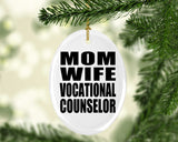 Mom Wife Vocational Counselor - Oval Ornament