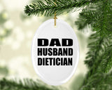 Dad Husband Dietician - Oval Ornament