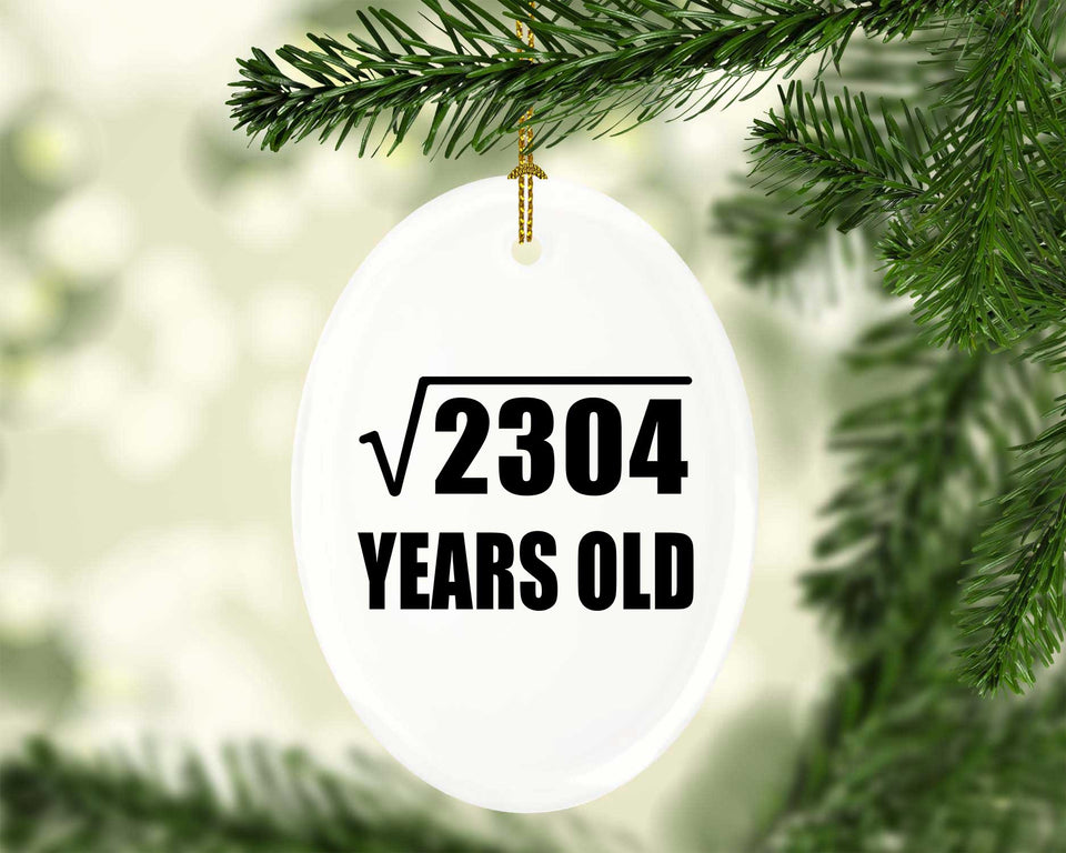 48th Birthday Square Root of 2304 Years Old - Oval Ornament