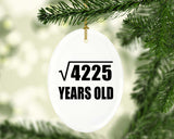 65th Birthday Square Root of 4225 Years Old - Oval Ornament