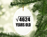 68th Birthday Square Root of 4624 Years Old - Oval Ornament