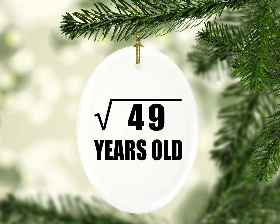 7th Birthday Square Root of 49 Years Old - Oval Ornament