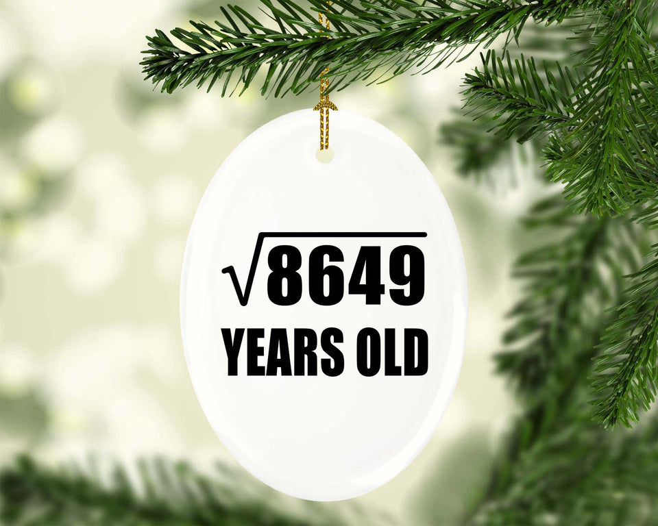 93rd Birthday Square Root of 8649 Years Old - Oval Ornament
