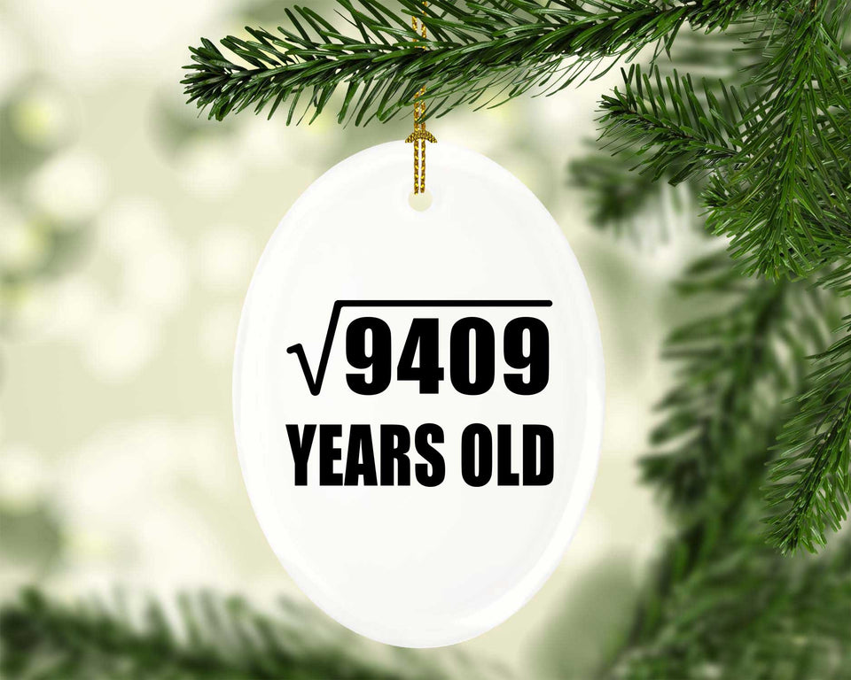97th Birthday Square Root of 9409 Years Old - Oval Ornament