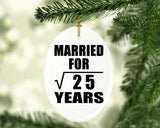5th Anniversary Married For Square Root of 25 Years - Oval Ornament