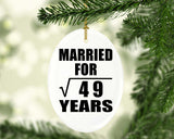 7th Anniversary Married For Square Root of 49 Years - Oval Ornament