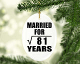 9th Anniversary Married For Square Root of 81 Years - Oval Ornament