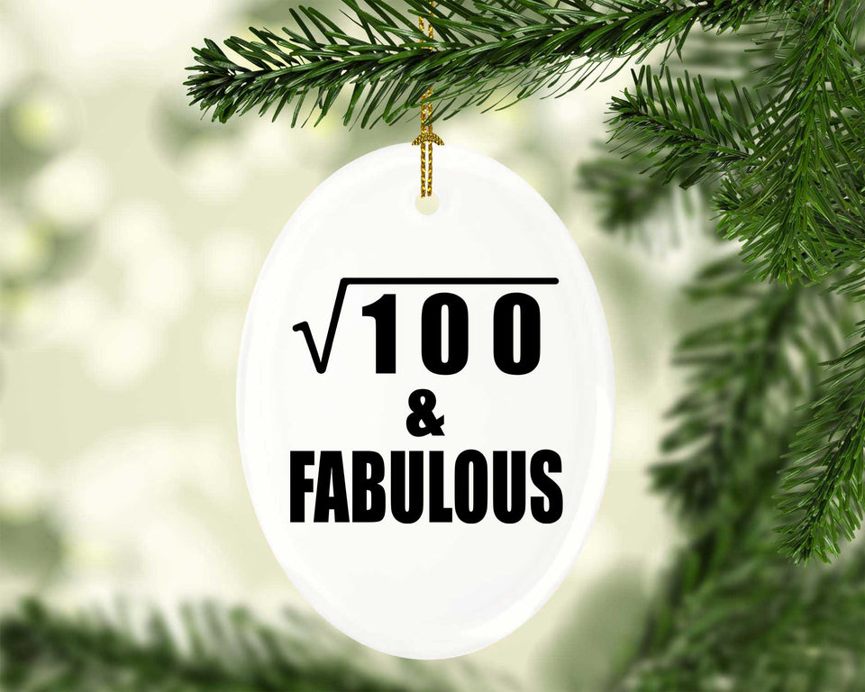 10th Birthday Square Root of 100 & Fabulous - Oval Ornament