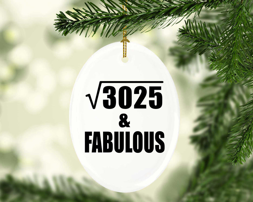 55th Birthday Square Root of 3025 & Fabulous - Oval Ornament