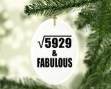 77th Birthday Square Root of 5929 & Fabulous - Oval Ornament
