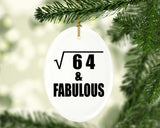 8th Birthday Square Root of 64 & Fabulous - Oval Ornament