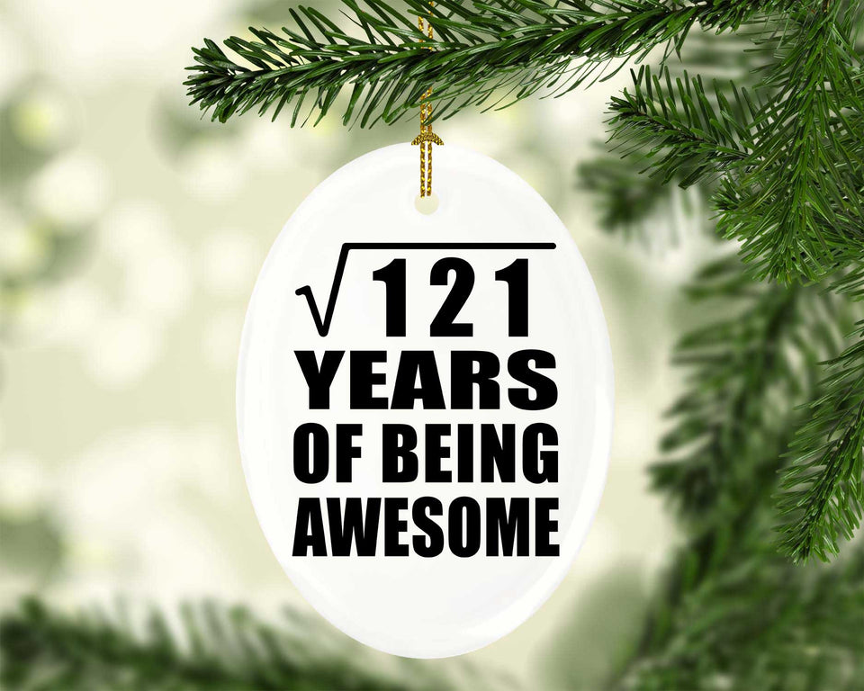 11th Birthday Square Root of 121 Years of Being Awesome - Oval Ornament