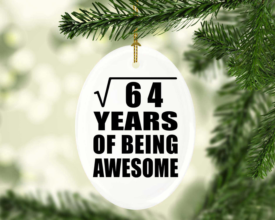 8th Birthday Square Root of 64 Years of Being Awesome - Oval Ornament