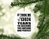 118th Birthday Took Square Root of 13924 Years To Awesome - Oval Ornament
