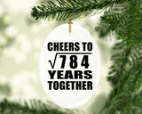 28th Anniversary Cheers To Square Root of 784 Years Together - Oval Ornament