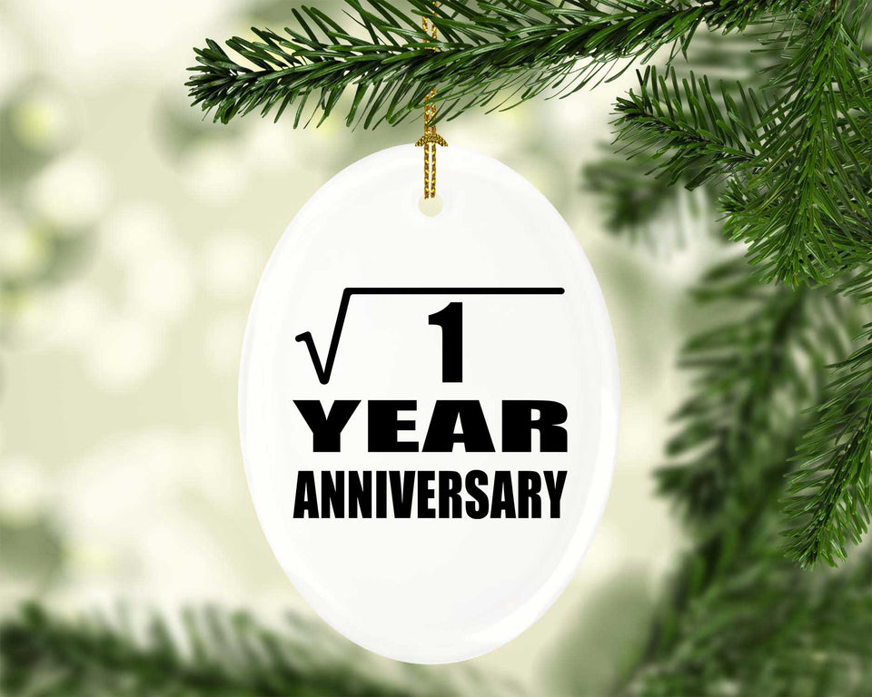 1st Anniversary Square Root of 1 Year Anniversary - Oval Ornament