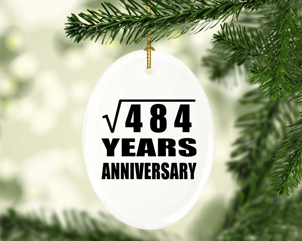 22nd Anniversary Square Root of 484 Years Anniversary - Oval Ornament