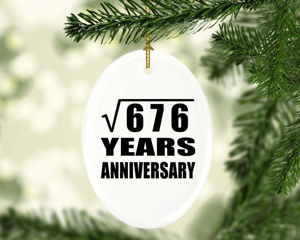 26th Anniversary Square Root of 676 Years Anniversary - Oval Ornament