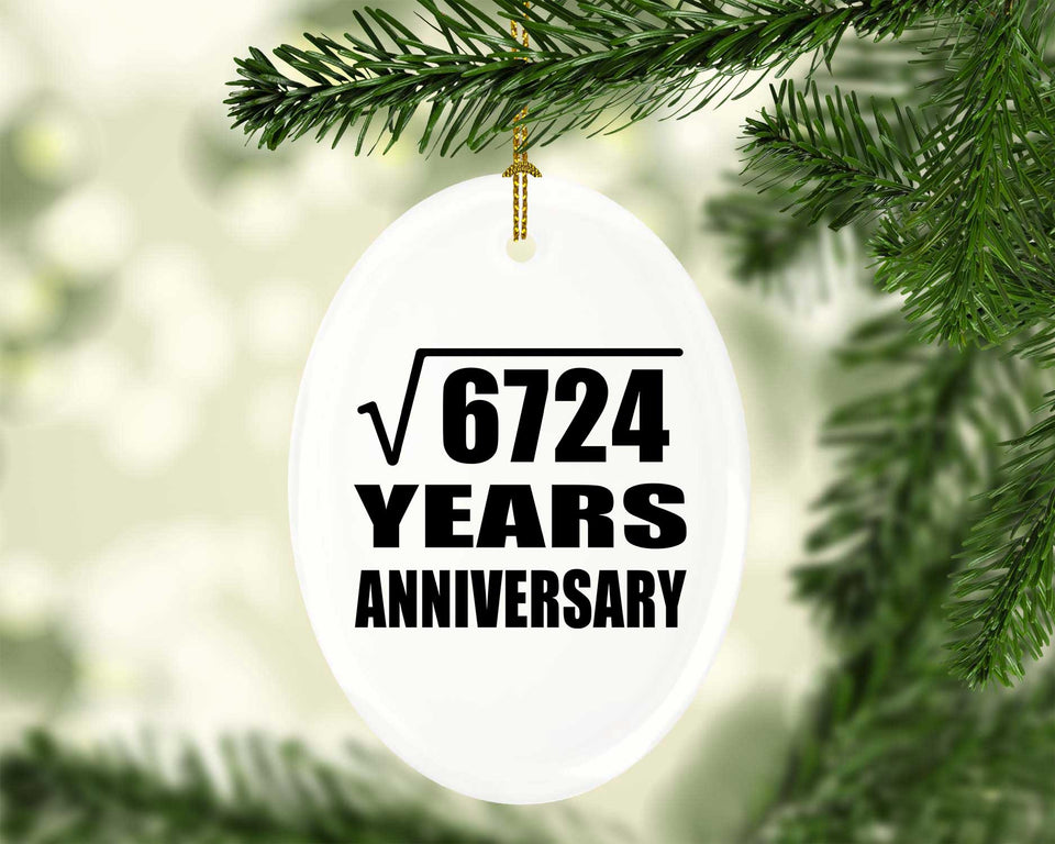 82nd Anniversary Square Root of 6724 Years Anniversary - Oval Ornament