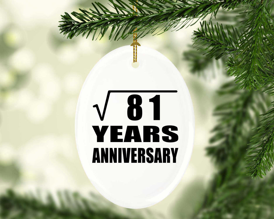 9th Anniversary Square Root of 81 Years Anniversary - Oval Ornament