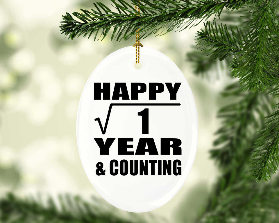 Happy 1st Anniversary Square Root of 1 Year & Counting - Oval Ornament