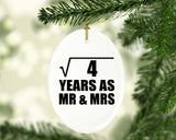 2nd Anniversary Square Root of 4 Years As Mr & Mrs - Oval Ornament