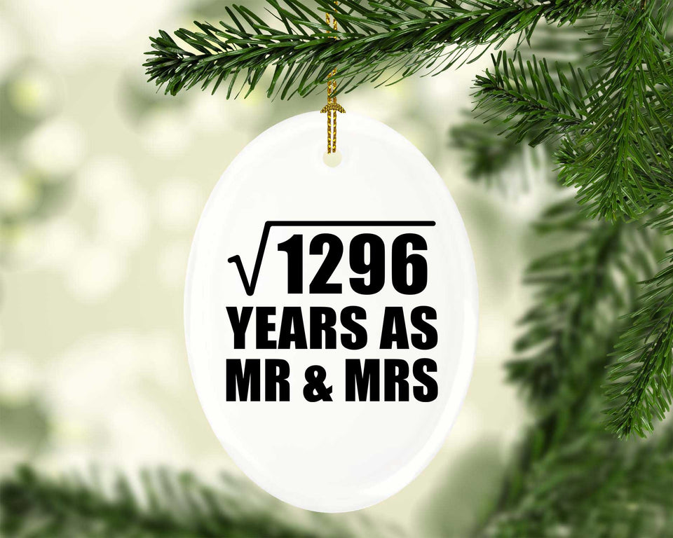 36th Anniversary Square Root of 1296 Years As Mr & Mrs - Oval Ornament