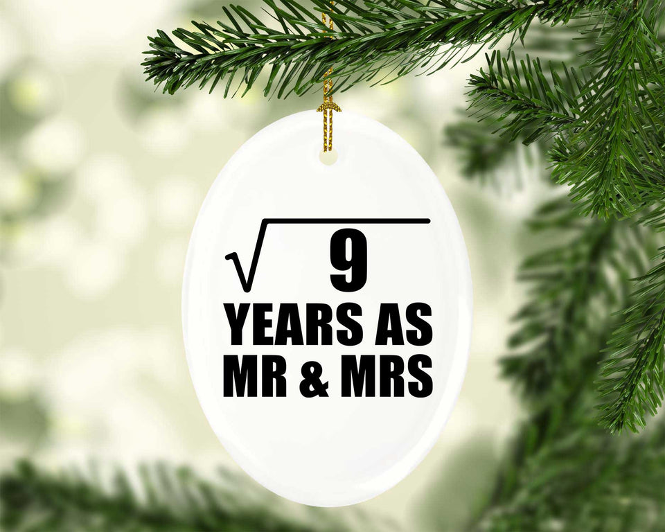 3rd Anniversary Square Root of 9 Years As Mr & Mrs - Oval Ornament