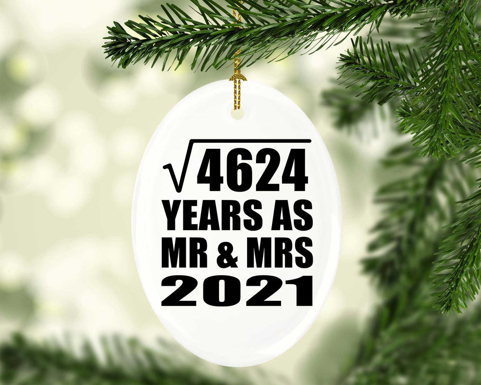 68th Anniversary Square Root of 4624 Years As Mr & Mrs 2021 - Oval Ornament
