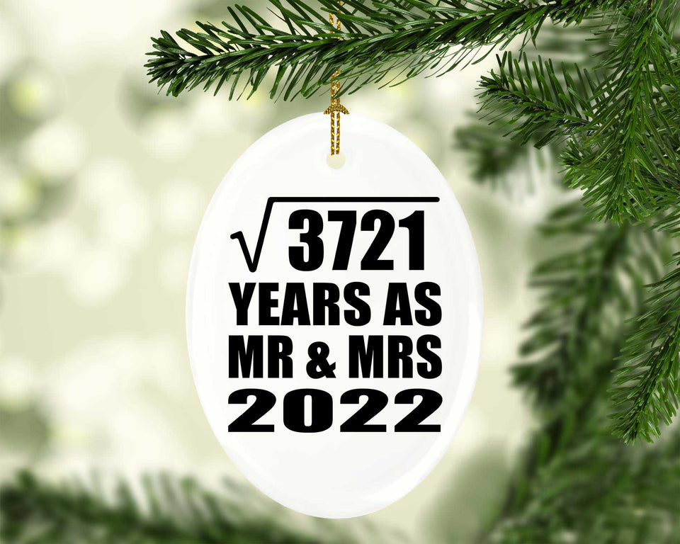 61st Anniversary Square Root of 3721 Years As Mr & Mrs 2022 - Oval Ornament