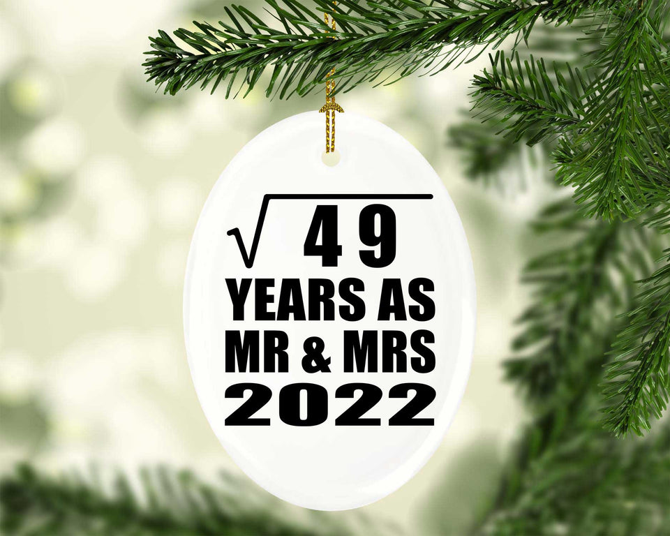 7th Anniversary Square Root of 49 Years As Mr & Mrs 2022 - Oval Ornament