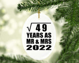 7th Anniversary Square Root of 49 Years As Mr & Mrs 2022 - Oval Ornament