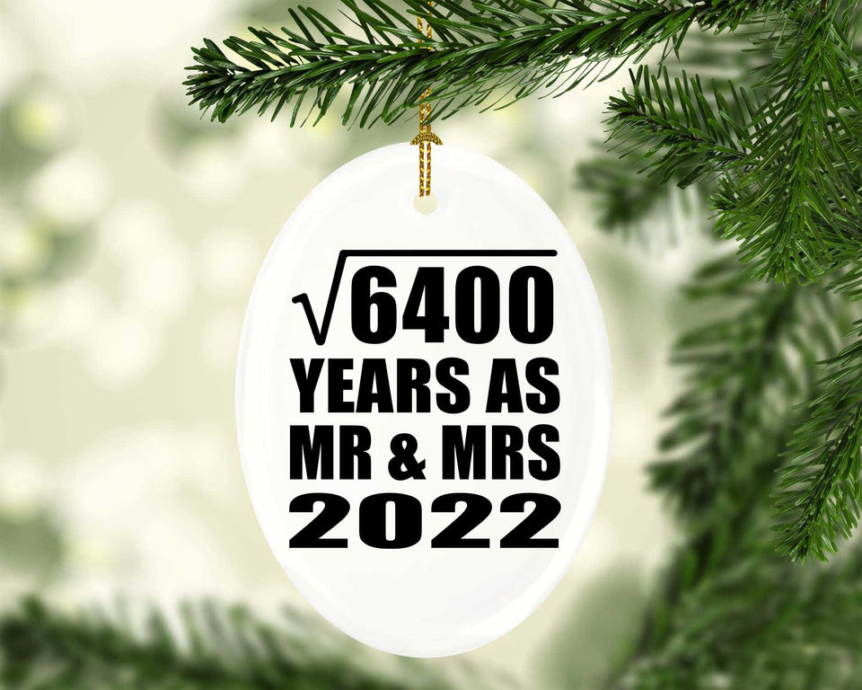 80th Anniversary Square Root of 6400 Years As Mr & Mrs 2022 - Oval Ornament