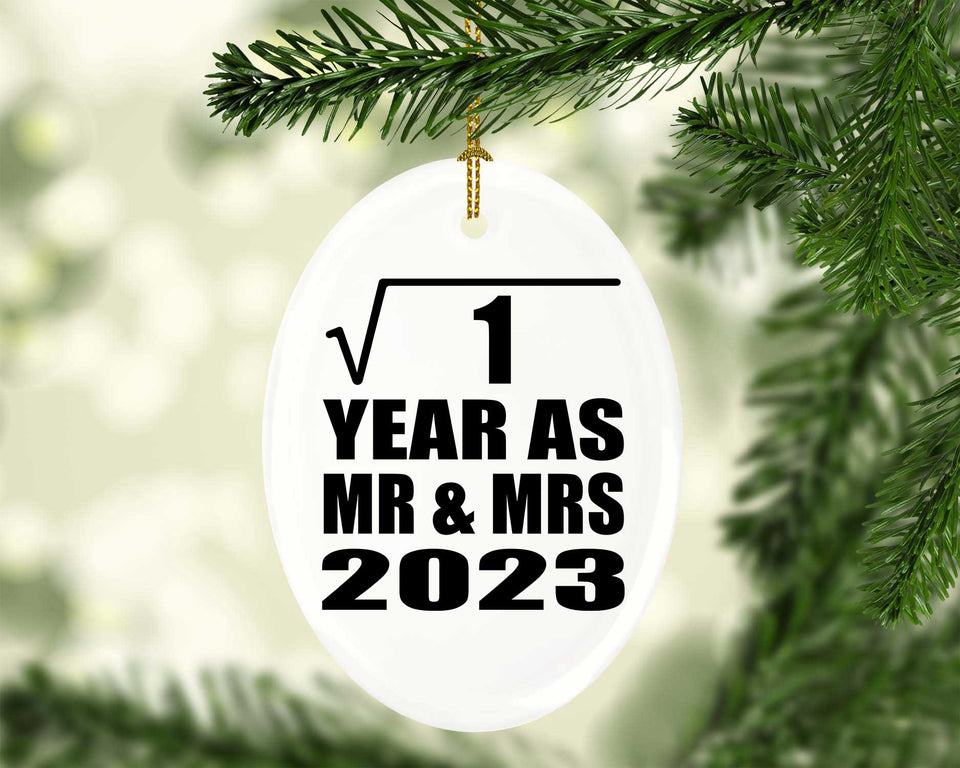 1st Anniversary Square Root of 1 Year As Mr & Mrs 2023 - Oval Ornament