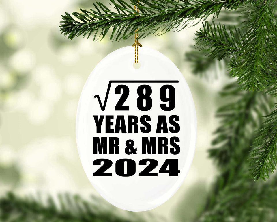 17th Anniversary Square Root of 289 Years As Mr & Mrs 2024 - Oval Ornament