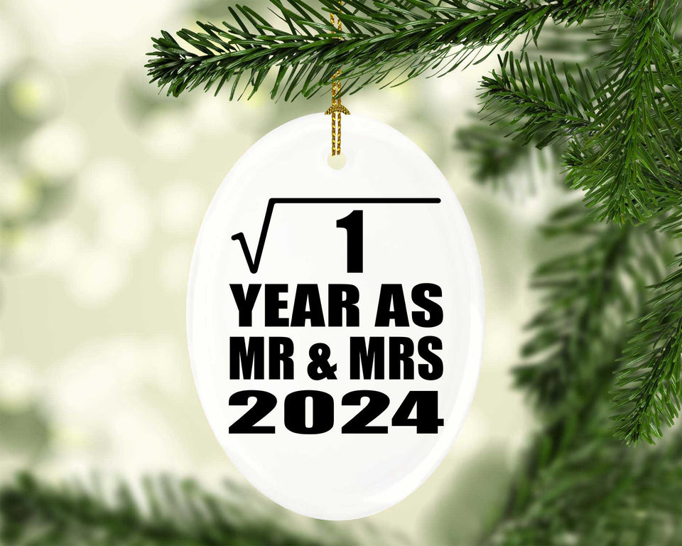 1st Anniversary Square Root of 1 Year As Mr & Mrs 2024 - Oval Ornament