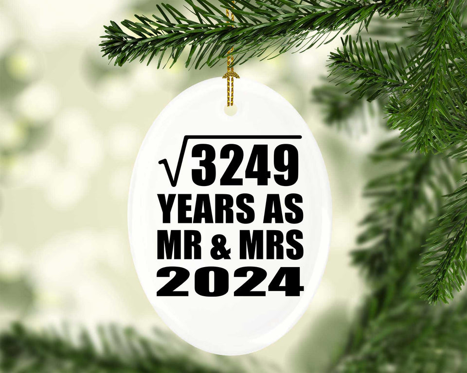 57th Anniversary Square Root of 3249 Years As Mr & Mrs 2024 - Oval Ornament