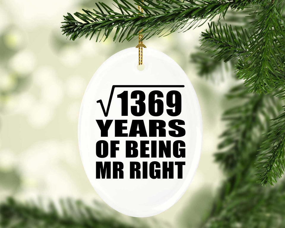 37th Anniversary Square Root of 1369 Years of Being Mr Right - Oval Ornament