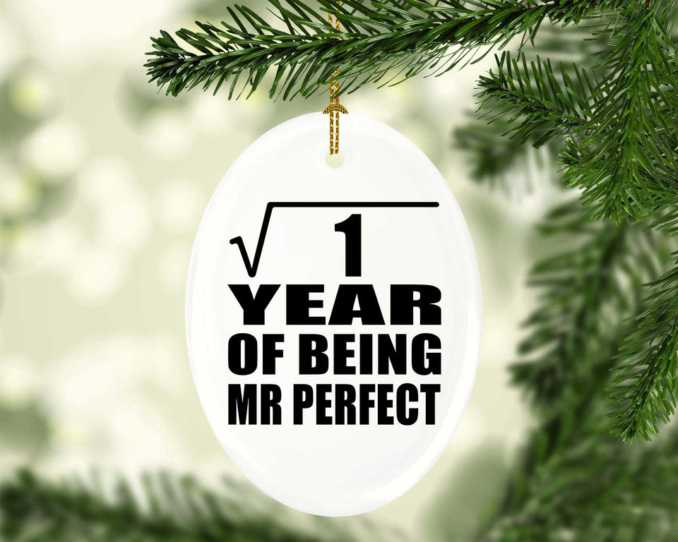 1st Anniversary Square Root of 1 Year of Mr Perfect - Oval Ornament
