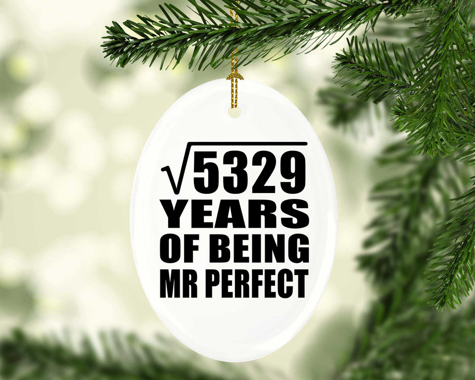 73rd Anniversary Square Root of 5329 Years of Mr Perfect - Oval Ornament