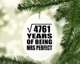 69th Anniversary Square Root of 4761 Years of Mrs Perfect - Oval Ornament