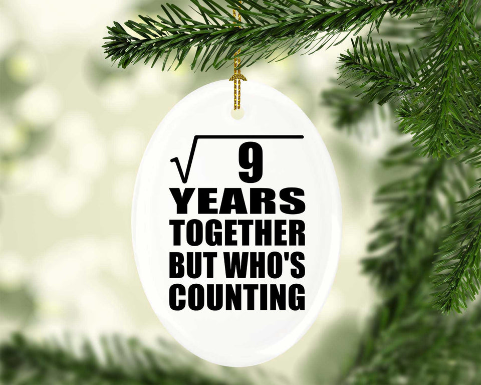 3rd Anniversary Square Root of 9 Years Who's Counting - Oval Ornament