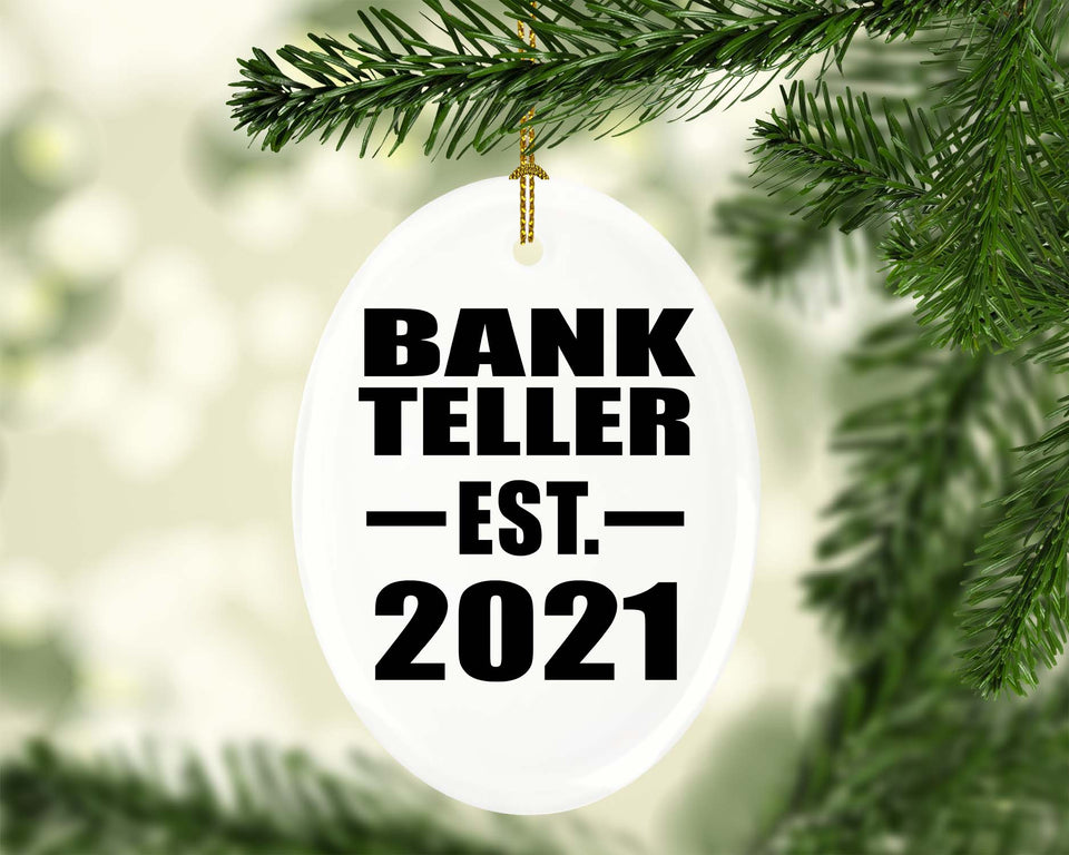 Bank Teller Established EST. 2021 - Oval Ornament