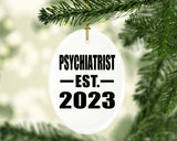 Psychiatrist Established EST. 2023 - Oval Ornament